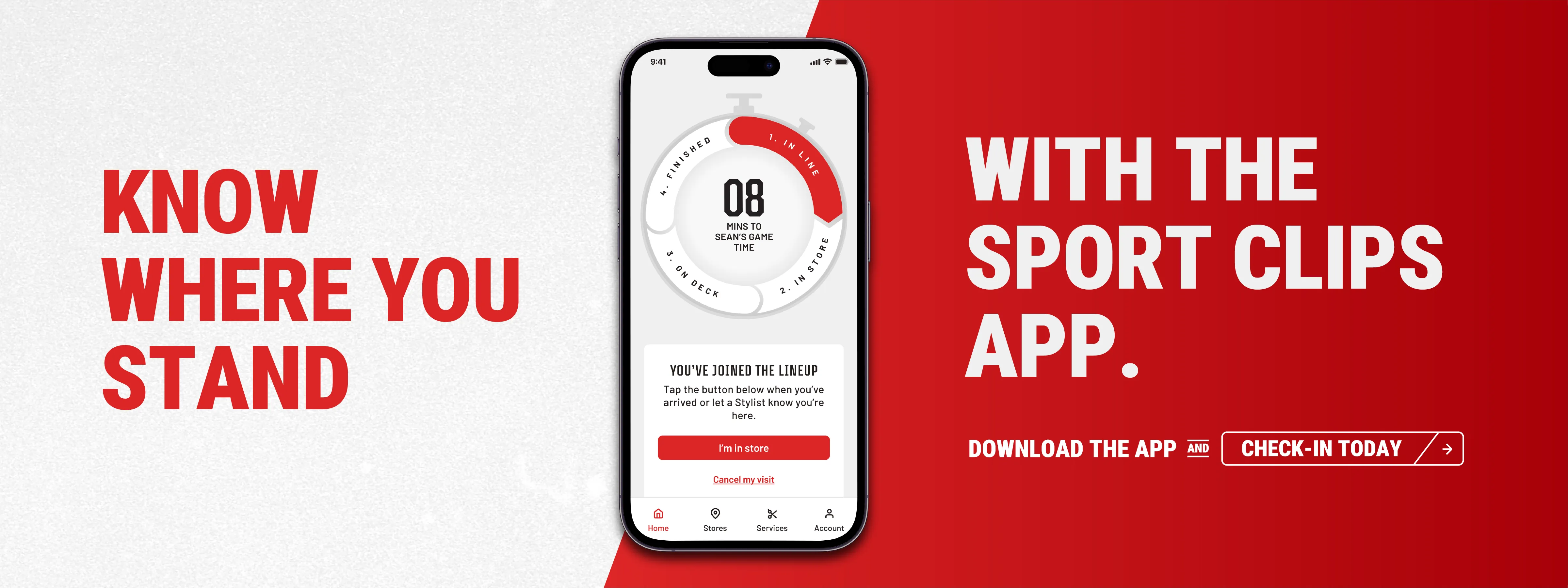 Know where you stand with the Sport Clips App - Download the App and Check-in Today