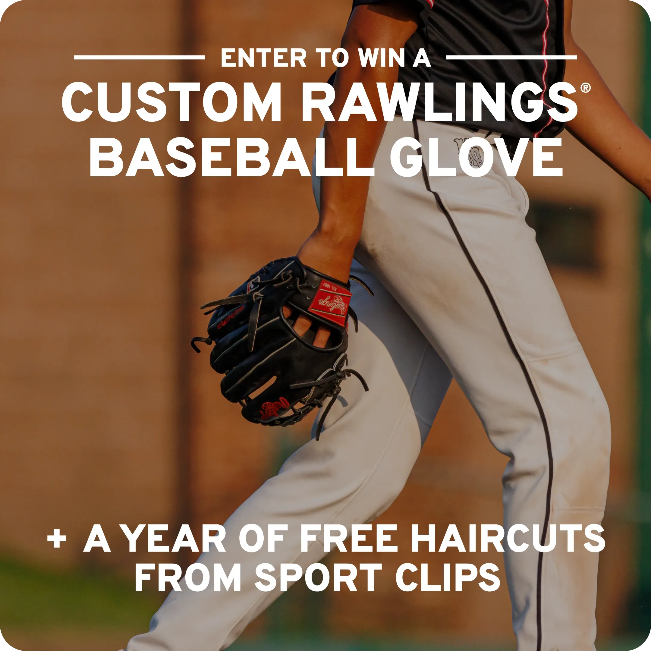 Enter to win a Custom Rawlings Baseball Glove plus a year of free haircuts from Sport Clips